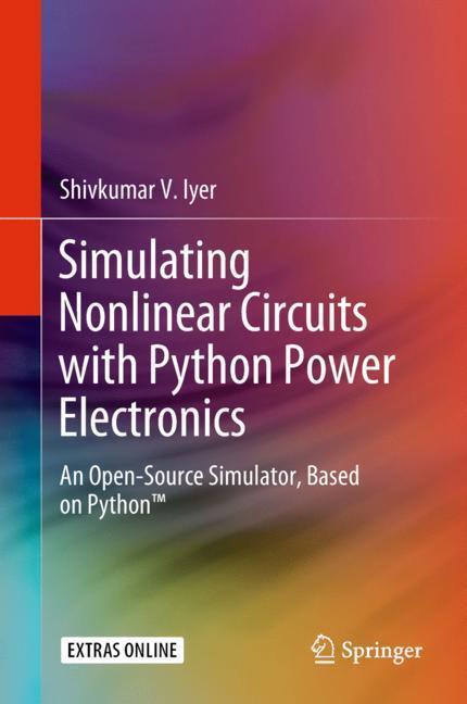 Cover: 9783319739830 | Simulating Nonlinear Circuits with Python Power Electronics | Iyer | X