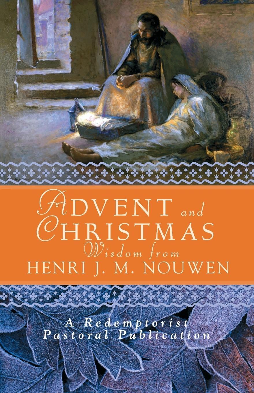 Cover: 9780764812187 | Advent and Christmas Wisdom from Henri J. M. Nouwen | Nouwen (u. a.)