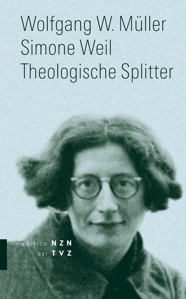Cover: 9783290200510 | Simone Weil | Theologische Splitter | Wolfgang W. Müller | Taschenbuch
