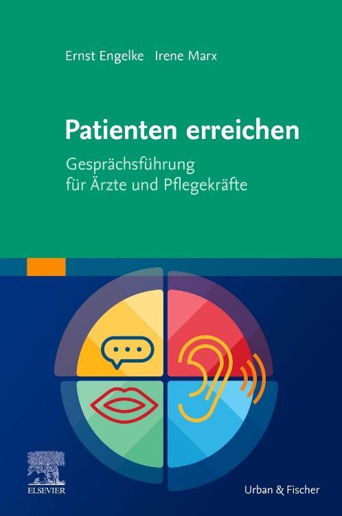 Cover: 9783437452673 | Patienten erreichen - Gesprächsführung für Ärzte und Pflegekräfte