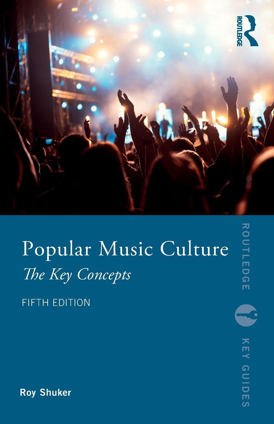 Cover: 9780367768409 | Popular Music Culture | The Key Concepts | Roy Shuker | Taschenbuch