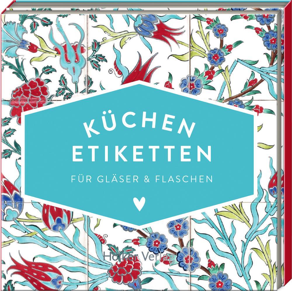 Cover: 4041433880742 | Küchen-Etiketten für Gläser &amp; Flaschen (Türkis, Hölker...