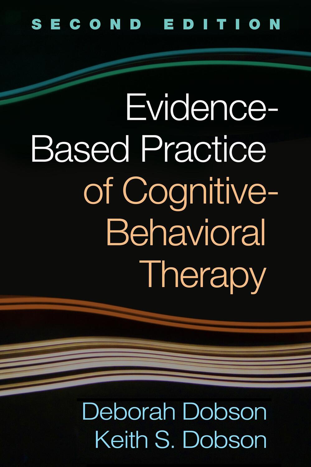 Cover: 9781462538027 | Evidence-Based Practice of Cognitive-Behavioral Therapy | Taschenbuch