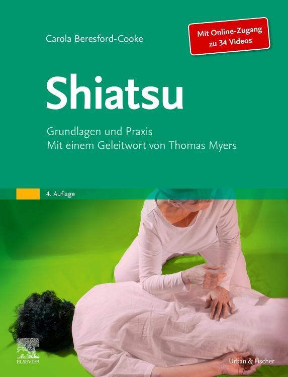 Cover: 9783437558047 | Shiatsu | Grundlagen und Praxis | Carola Beresford-Cooke | Buch | 2021