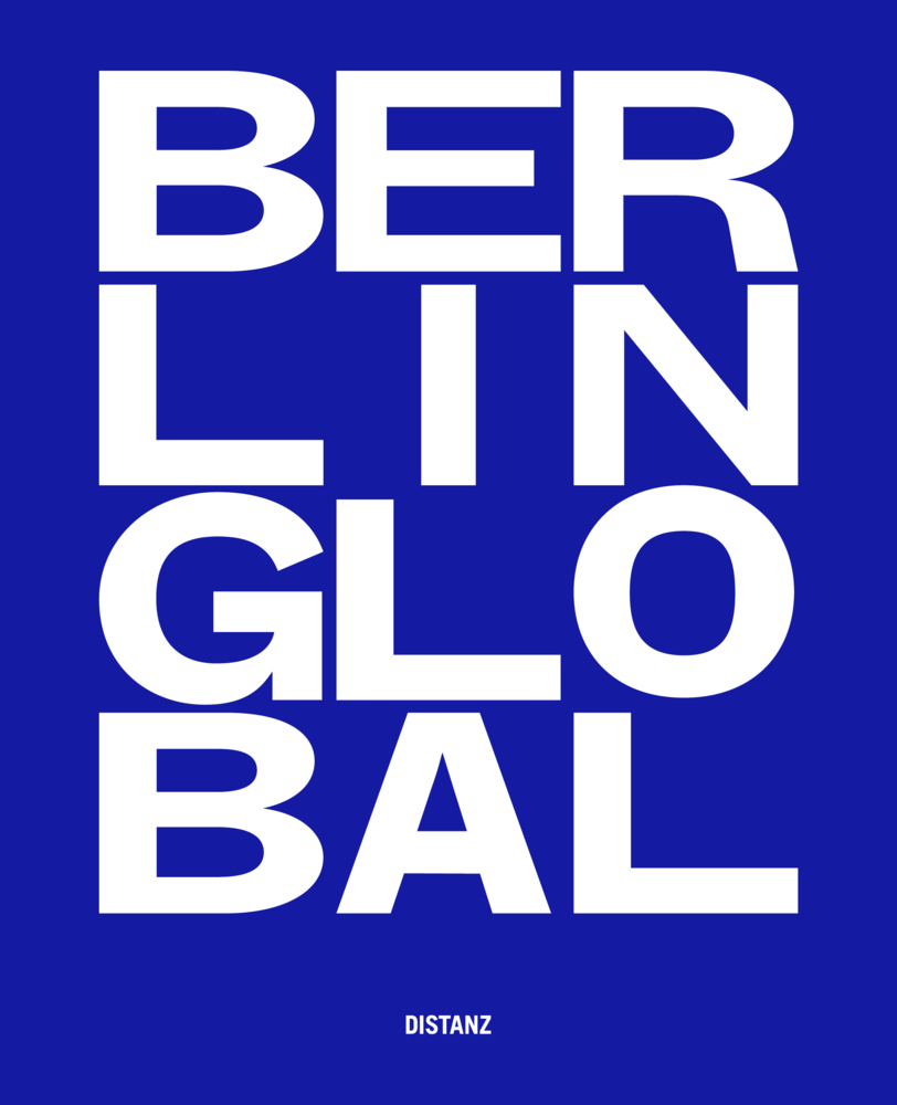 Cover: 9783954763801 | Berlin Global - Kulturprojekte Berlin | deutschsprachige Ausgabe