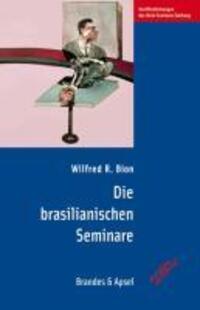 Cover: 9783860996812 | Die brasilianischen Vorträge | Wilfred R Bion | Taschenbuch | 284 S.