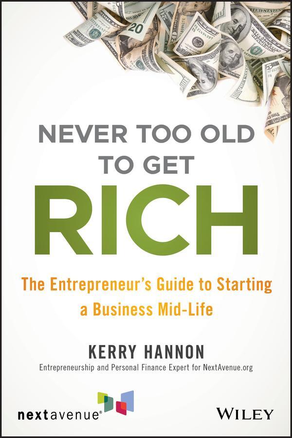 Cover: 9781119547907 | Never Too Old to Get Rich | Kerry E Hannon | Taschenbuch | 272 S.