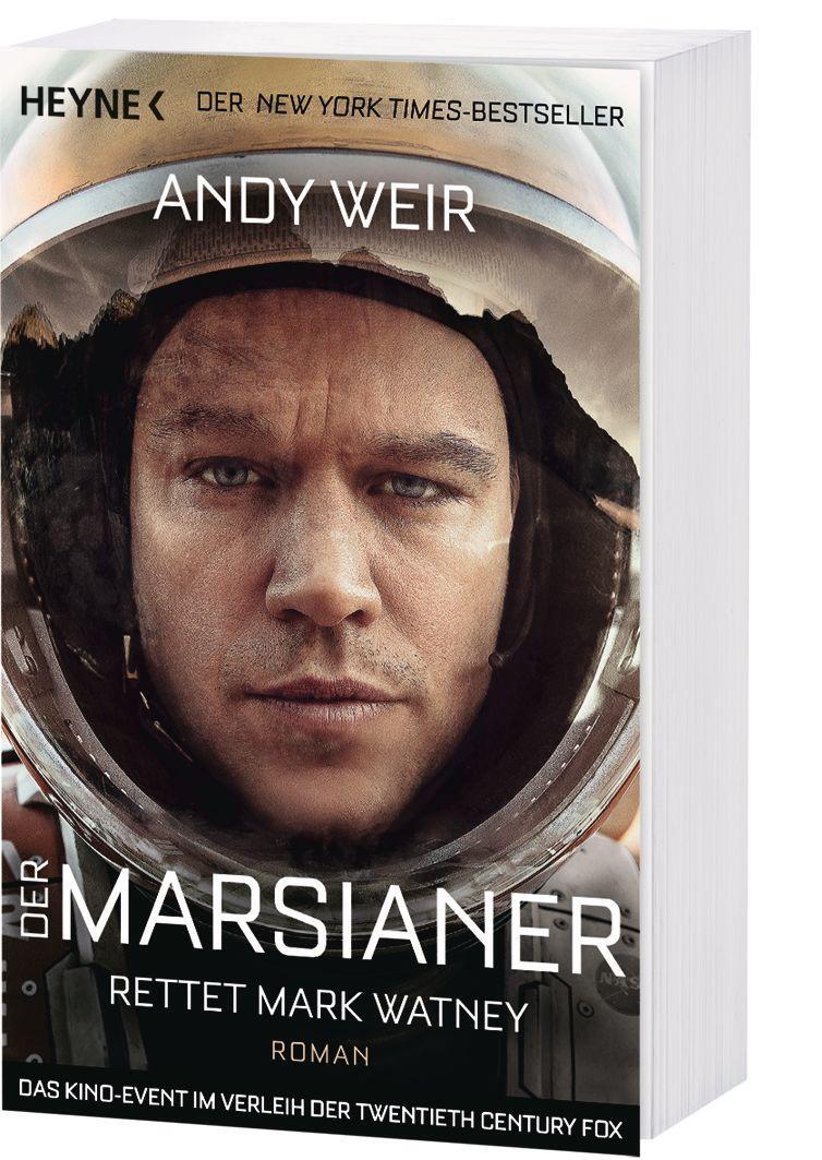 Bild: 9783453316911 | Der Marsianer | Rettet Mark Watney - Roman | Andy Weir | Taschenbuch