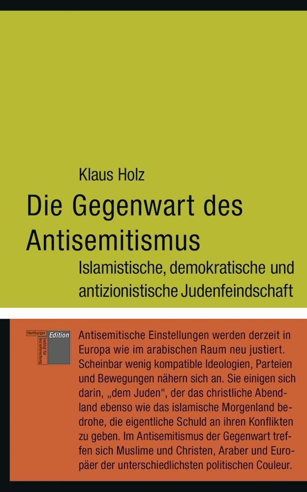 Cover: 9783936096590 | Die Gegenwart des Antisemitismus | Klaus Holz | Buch | 116 S. | 2005