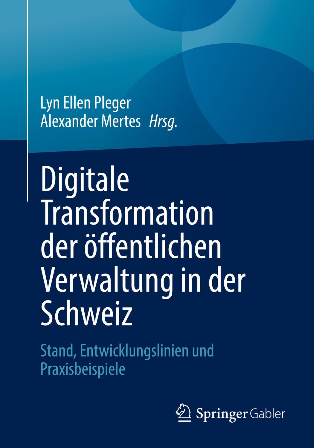 Cover: 9783658365905 | Digitale Transformation der öffentlichen Verwaltung in der Schweiz