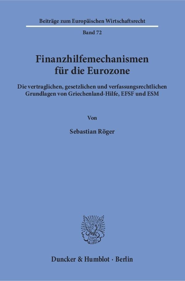 Cover: 9783428151332 | Finanzhilfemechanismen für die Eurozone. | Sebastian Röger | Buch