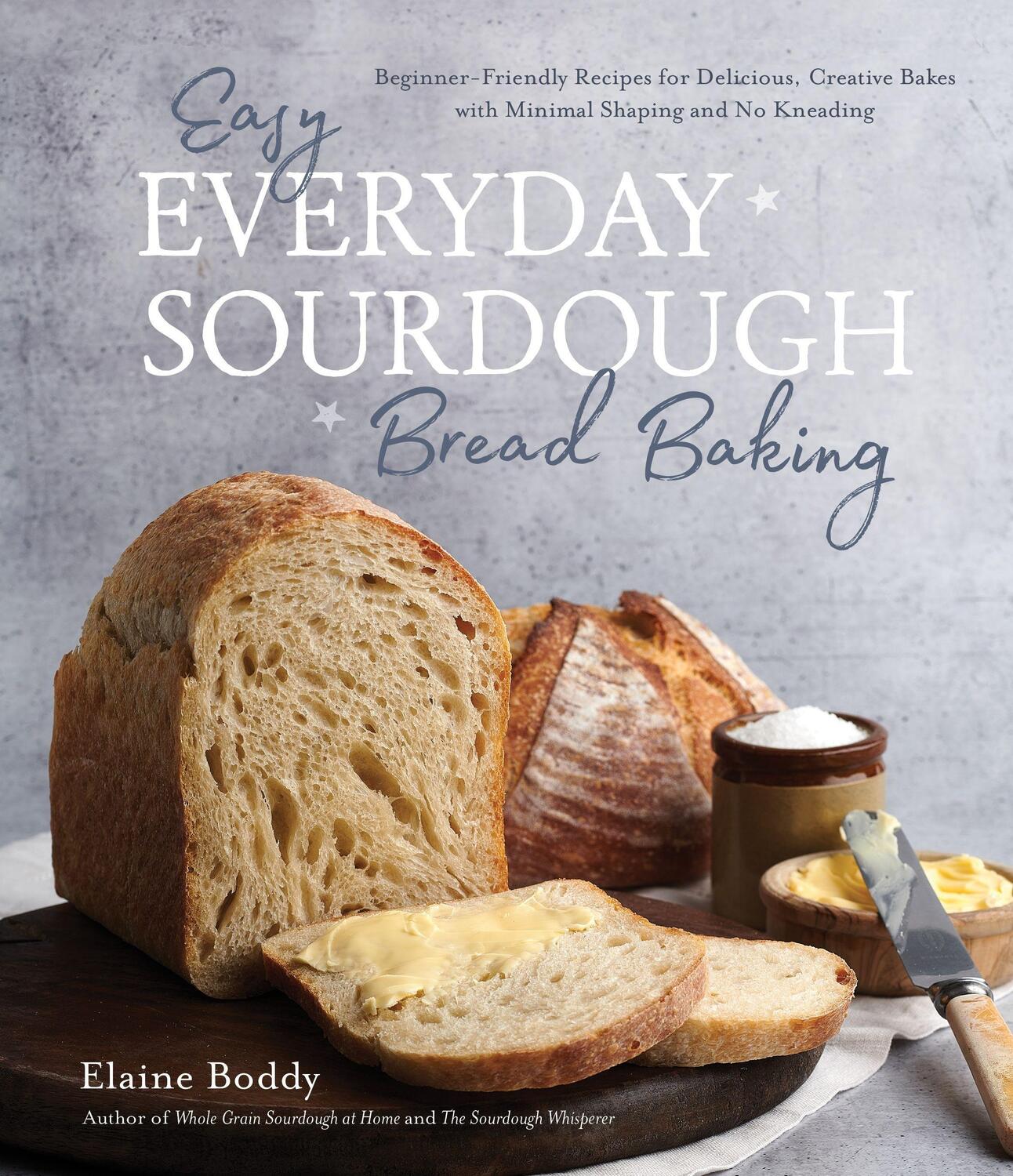 Cover: 9781645679011 | Easy Everyday Sourdough Bread Baking | Elaine Boddy | Taschenbuch