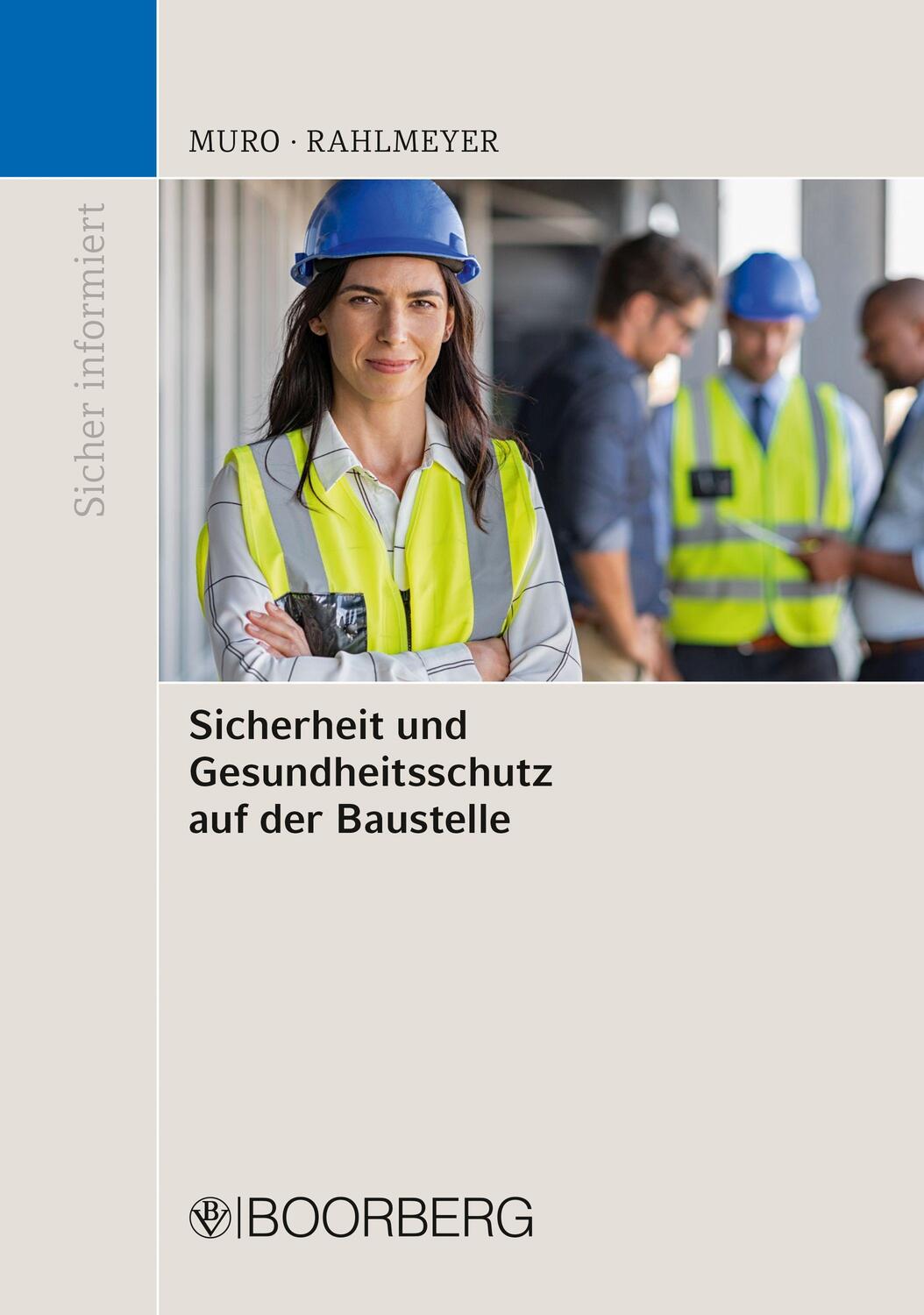 Cover: 9783415074552 | Sicherheit und Gesundheitsschutz auf der Baustelle | Muro (u. a.)