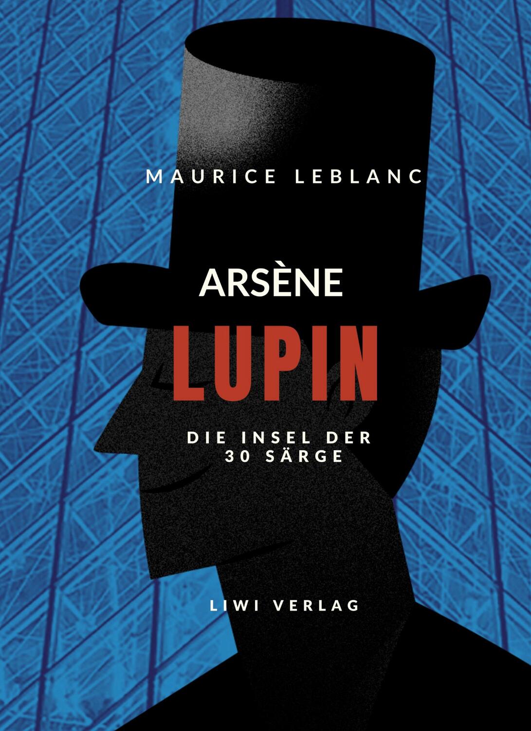 Cover: 9783965425521 | Arsène Lupin - Die Insel der dreißig Särge | Maurice Leblanc | Buch
