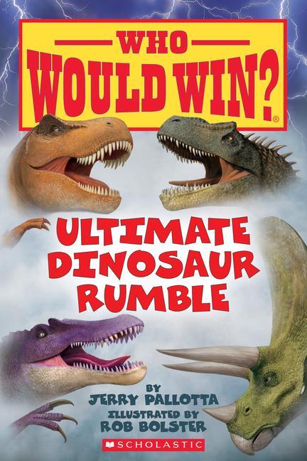 Cover: 9781338320251 | Ultimate Dinosaur Rumble (Who Would Win?) | Volume 22 | Jerry Pallotta