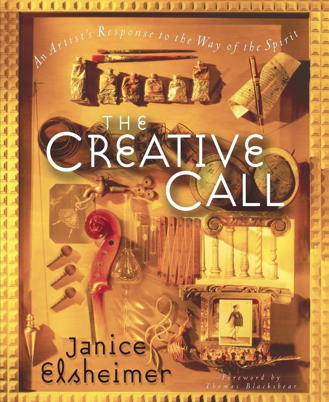 Cover: 9780877881384 | The Creative Call | An Artist's Response to the Way of the Spirit