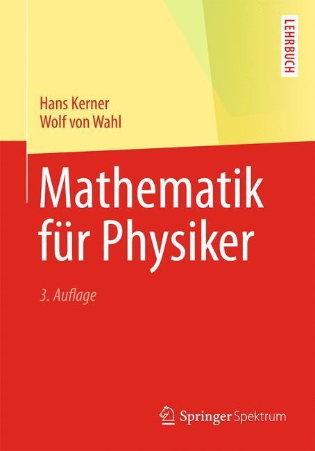 Cover: 9783642376535 | Mathematik für Physiker | Springer-Lehrbuch | Hans/Wahl, Wolf Kerner