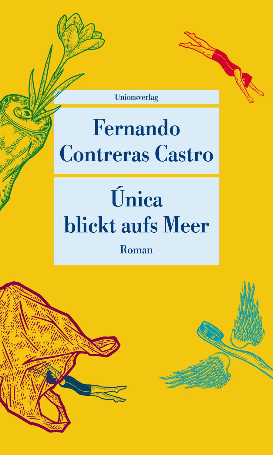 Cover: 9783293209435 | Única blickt aufs Meer | Roman | Fernando Contreras Castro | Buch