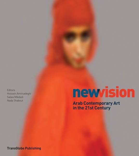 Cover: 9780956794222 | New Vision | Arab Contemporary Art in the 21st Century | Taschenbuch