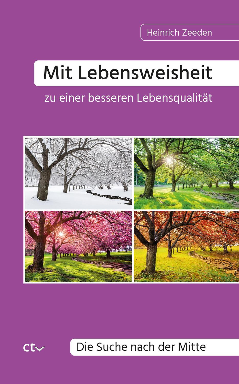 Cover: 9783933036353 | Mit Lebensweisheit zu einer besseren Lebensqualität | Heinrich Zeeden