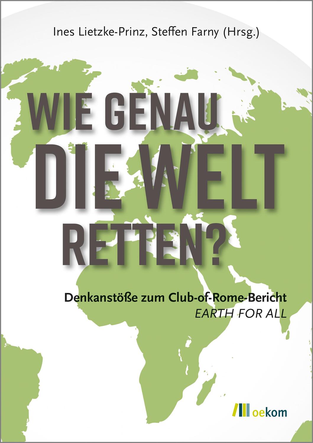Cover: 9783987260933 | Wie genau die Welt retten? | Ines Lietzke-Prinz (u. a.) | Taschenbuch