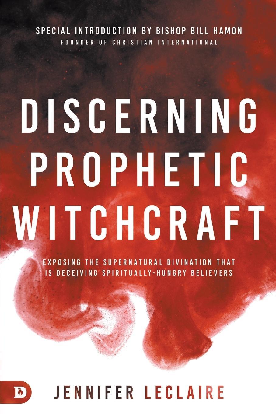 Cover: 9780768456011 | Discerning Prophetic Witchcraft | Jennifer Leclaire | Taschenbuch