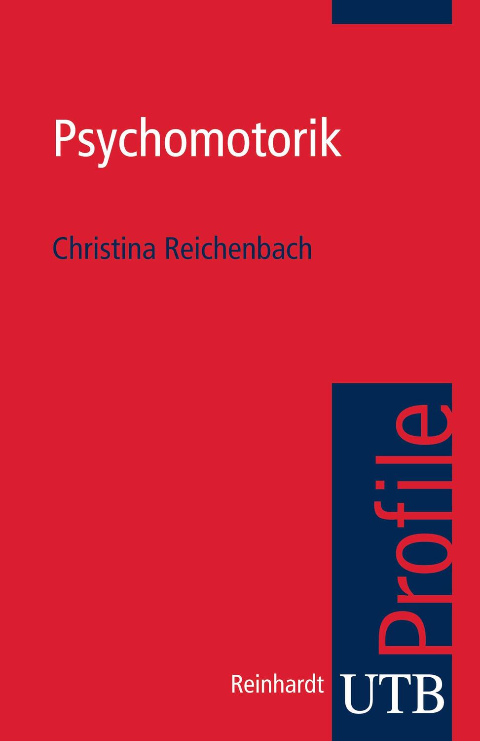 Cover: 9783825230463 | Psychomotorik | Christina Reichenbach | Taschenbuch | Profile (UTB)