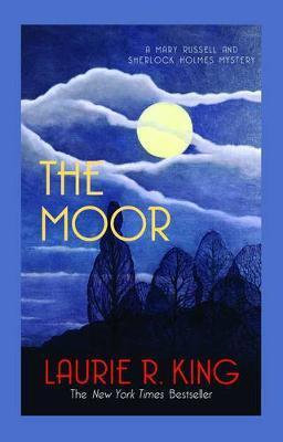 Cover: 9780749015152 | The Moor | A captivating mystery for Mary Russell and Sherlock Holmes