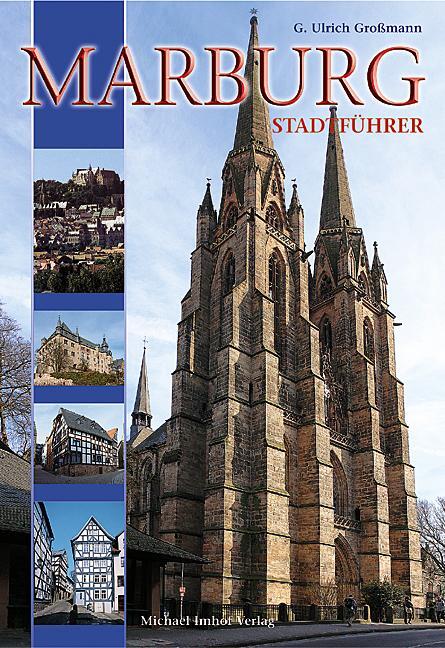 Cover: 9783865680914 | Marburg an der Lahn - Stadtführer | Stadtführer | G. Ulrich Großmann