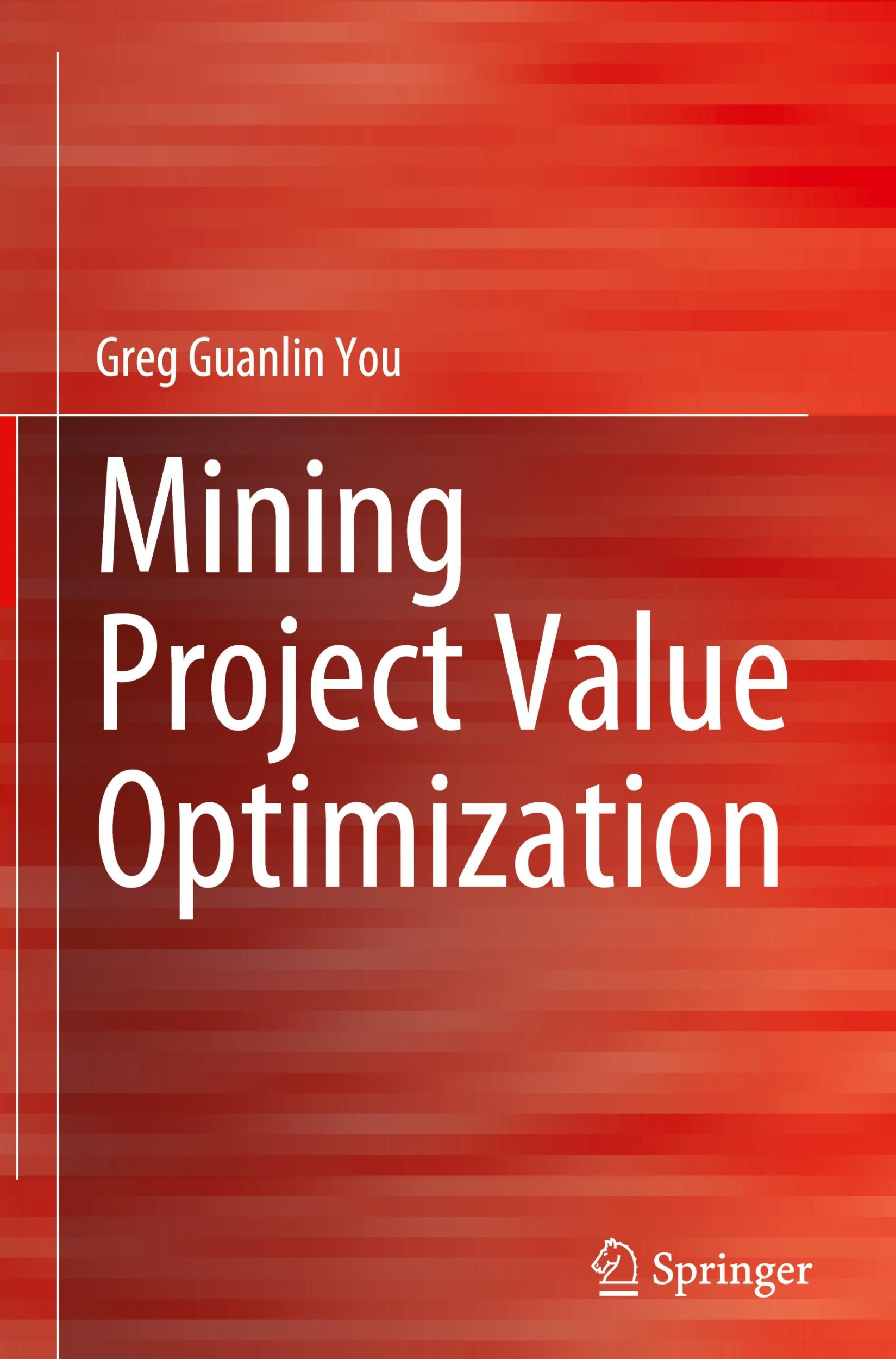 Cover: 9789819778829 | Mining Project Value Optimization | Greg Guanlin You | Buch | xvi