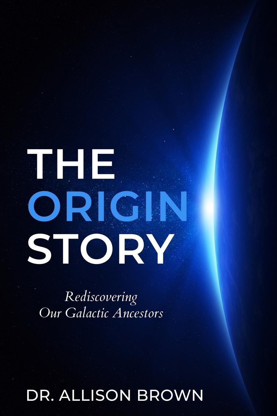 Cover: 9798985125221 | The Origin Story | Rediscovering Our Galactic Ancestors | Brown | Buch