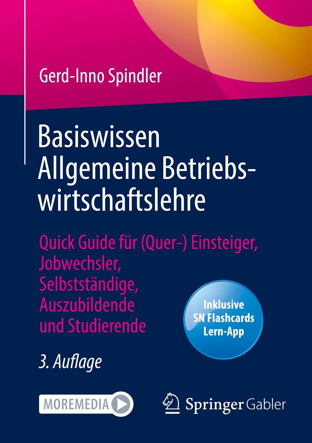 Cover: 9783658383367 | Basiswissen Allgemeine Betriebswirtschaftslehre | Gerd-Inno Spindler