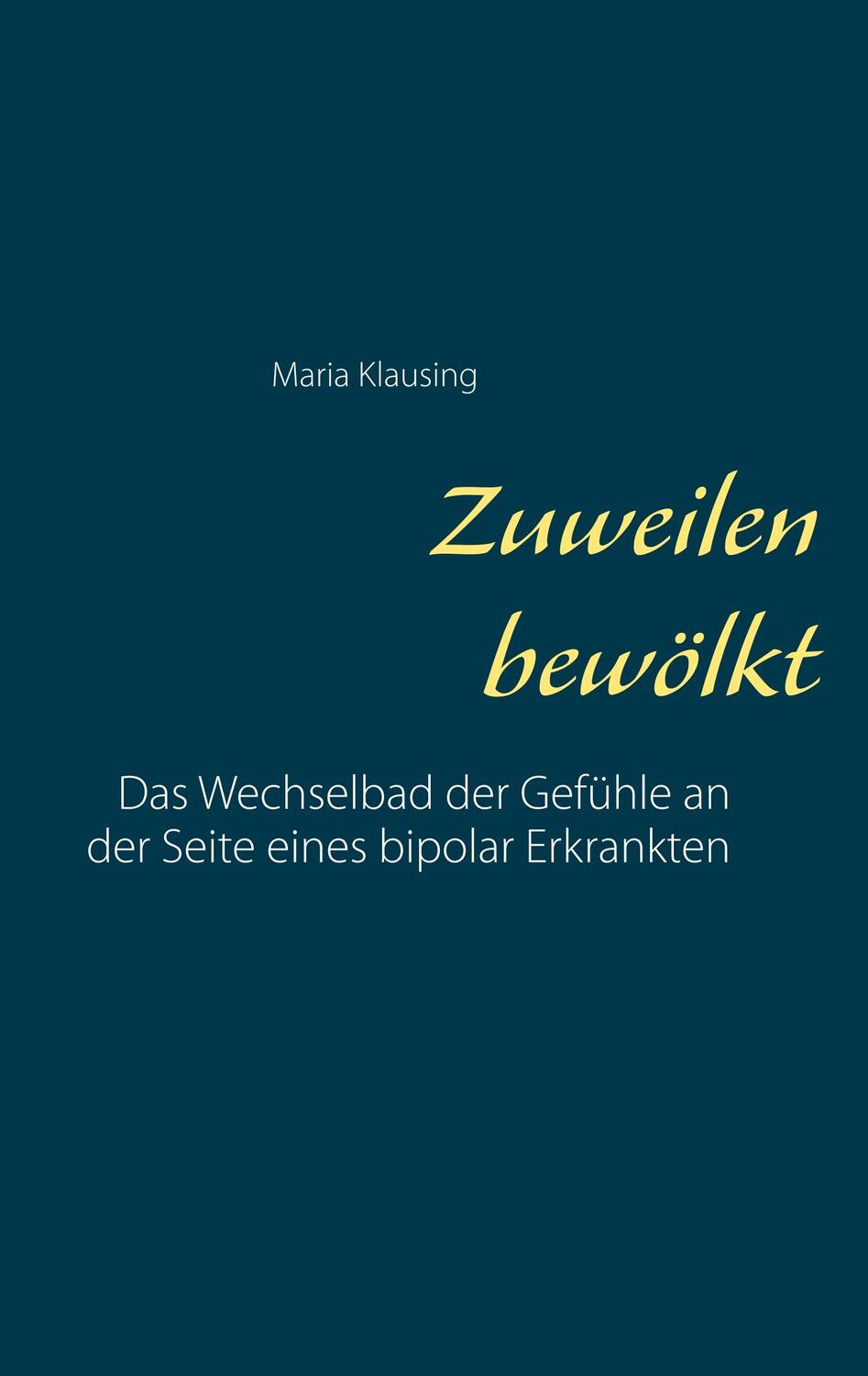 Cover: 9783740754006 | Zuweilen bewölkt | Maria Klausing | Taschenbuch | TWENTYSIX