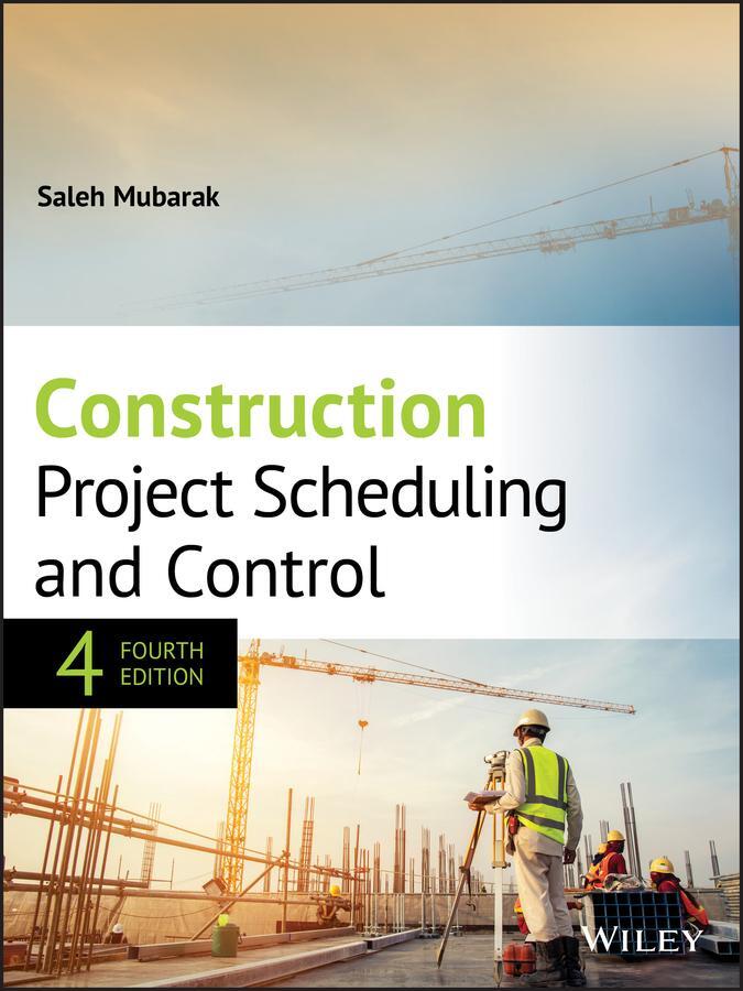Cover: 9781119499831 | Construction Project Scheduling and Control | Saleh A Mubarak | Buch