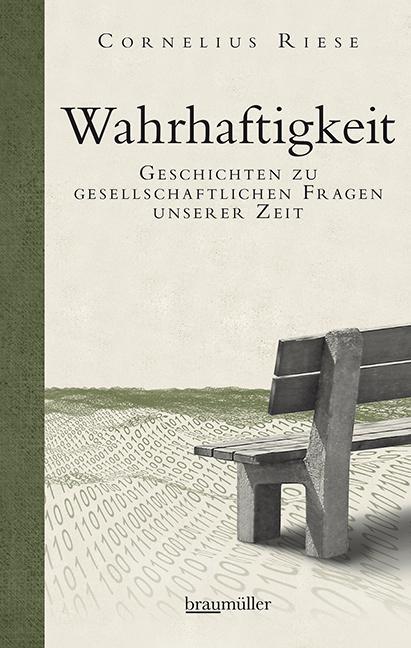 Cover: 9783992003174 | Wahrhaftigkeit | Geschichten zu gesellschaftlichen Fragen unserer Zeit