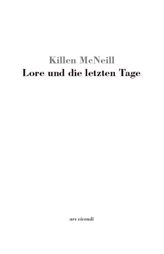 Bild: 9783747205242 | Lore und die letzten Tage | Roman | Killen McNeill | Buch | 300 S.