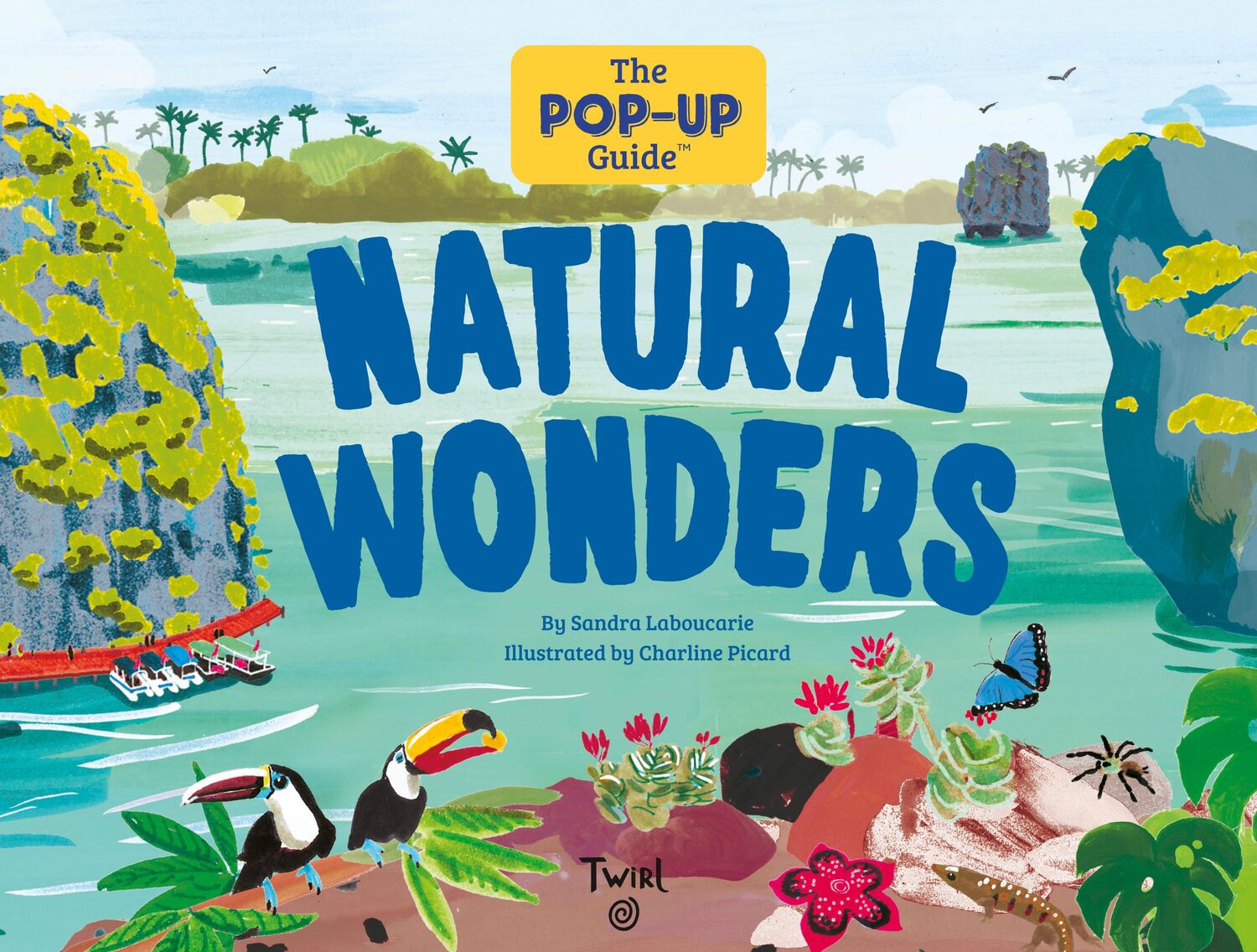 Cover: 9791036338779 | The Pop-Up Guide: Natural Wonders | Sandra Laboucarie | Buch | 20 S.