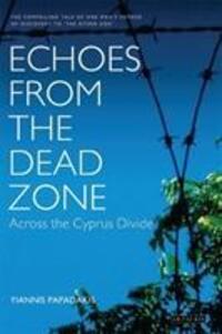 Cover: 9781850434283 | Papadakis, Y: Echoes from the Dead Zone | Across the Cyprus Divide