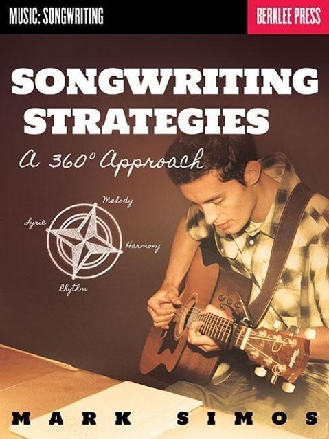 Cover: 9780876391518 | Songwriting Strategies: A 360-Degree Approach | Mark Simos | Buch
