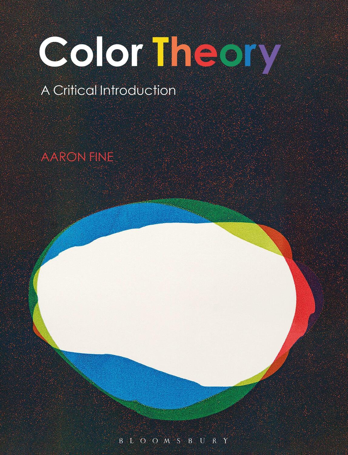 Cover: 9781350027305 | Color Theory | A Critical Introduction | Aaron Fine | Taschenbuch