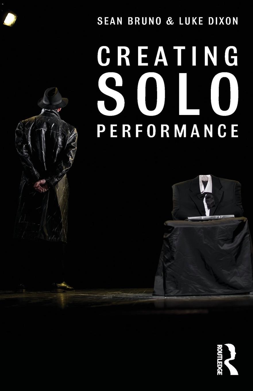 Cover: 9780415720007 | Creating Solo Performance | Sean Bruno (u. a.) | Taschenbuch | 2014