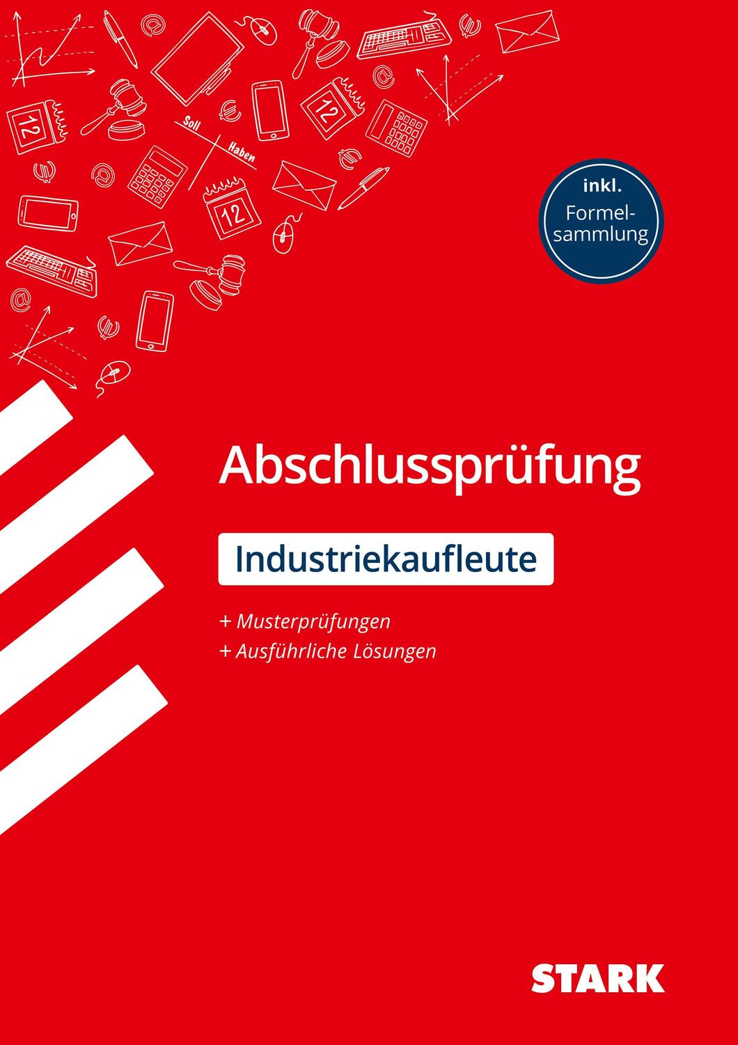 Cover: 9783849032258 | STARK Abschlussprüfung - Industriekaufleute | Alexander Osanna (u. a.)