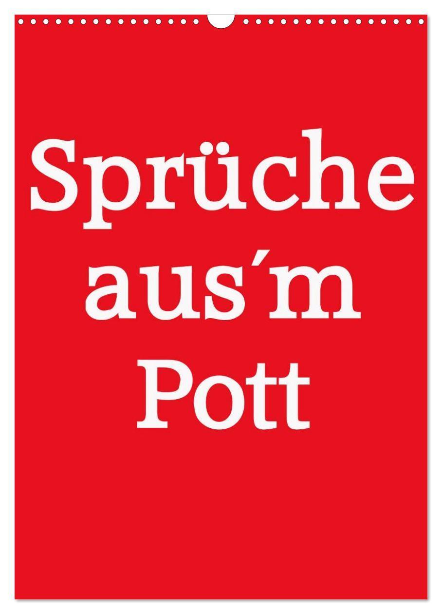 Cover: 9783675634268 | Sprüche aus´m Pott (Wandkalender 2024 DIN A3 hoch), CALVENDO...