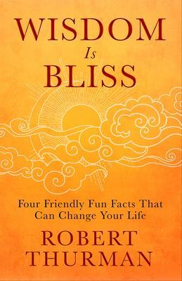Cover: 9781401943431 | Wisdom Is Bliss | Four Friendly Fun Facts That Can Change Your Life