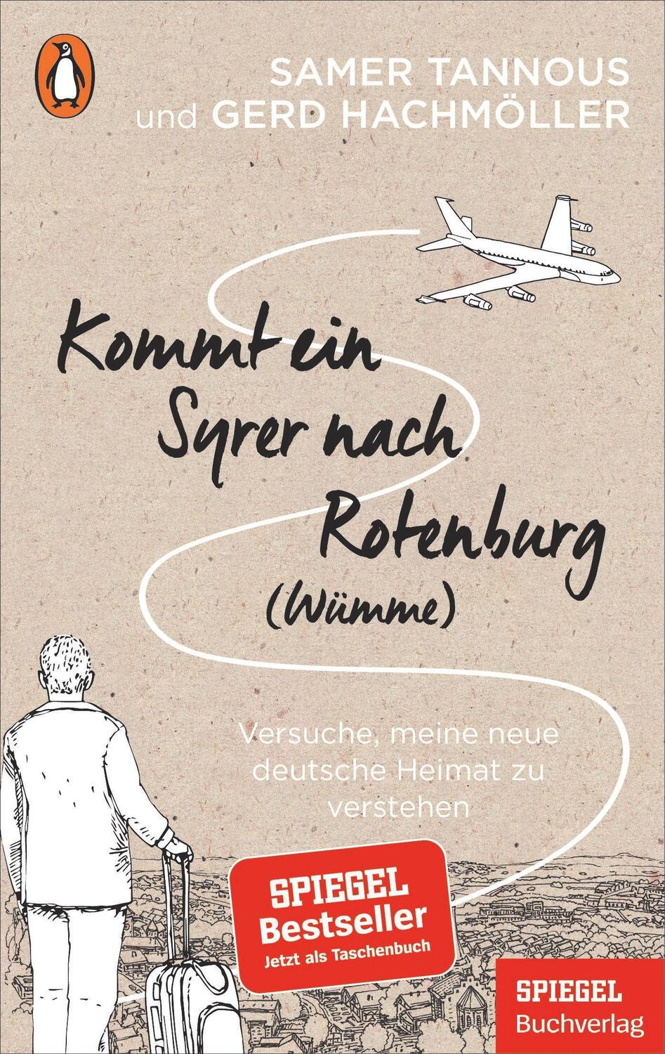 Cover: 9783328107583 | Kommt ein Syrer nach Rotenburg (Wümme) | Samer Tannous (u. a.) | Buch