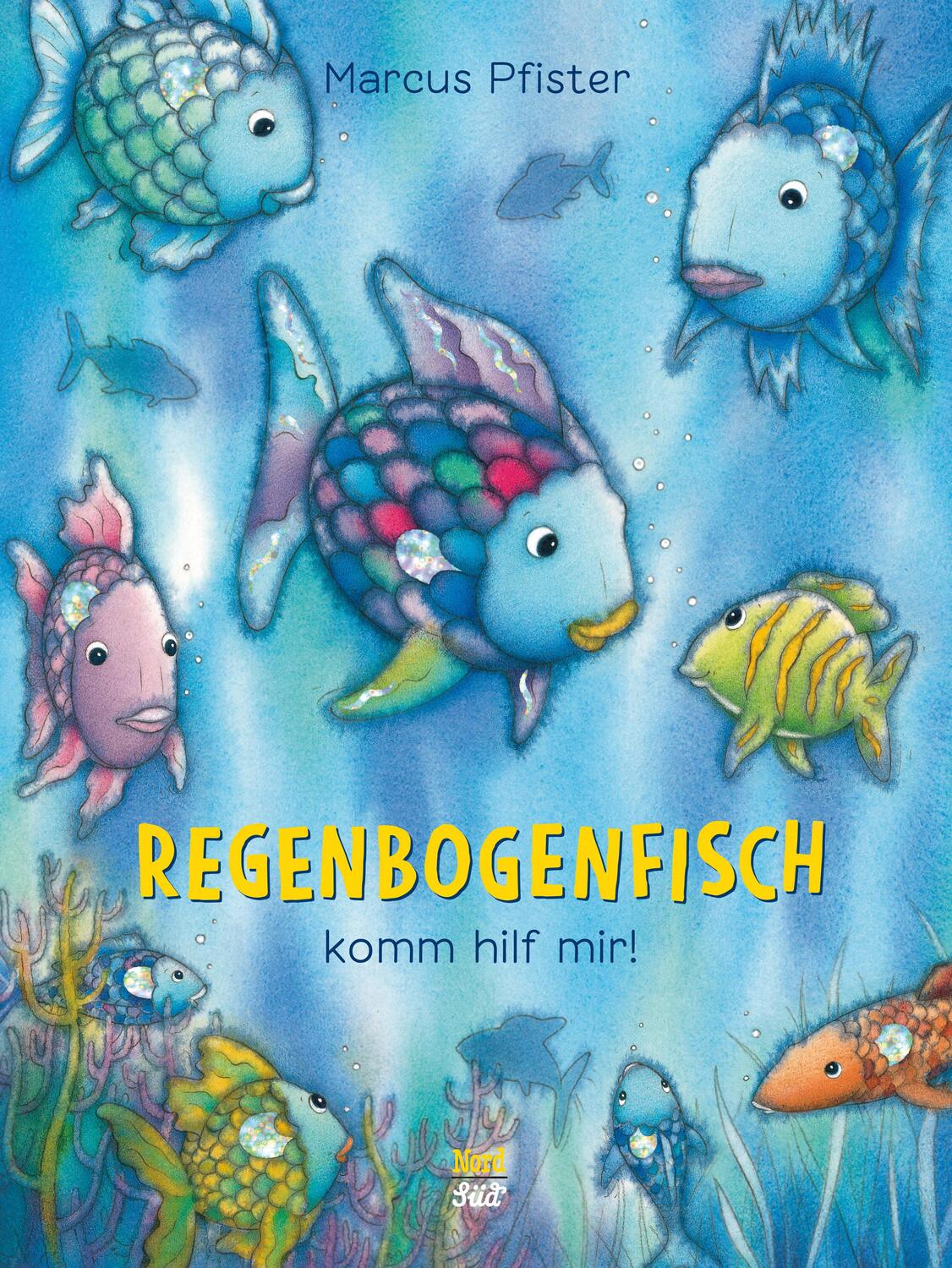 Cover: 9783314100529 | Regenbogenfisch, komm hilf mir! | Marcus Pfister | Buch | Deutsch