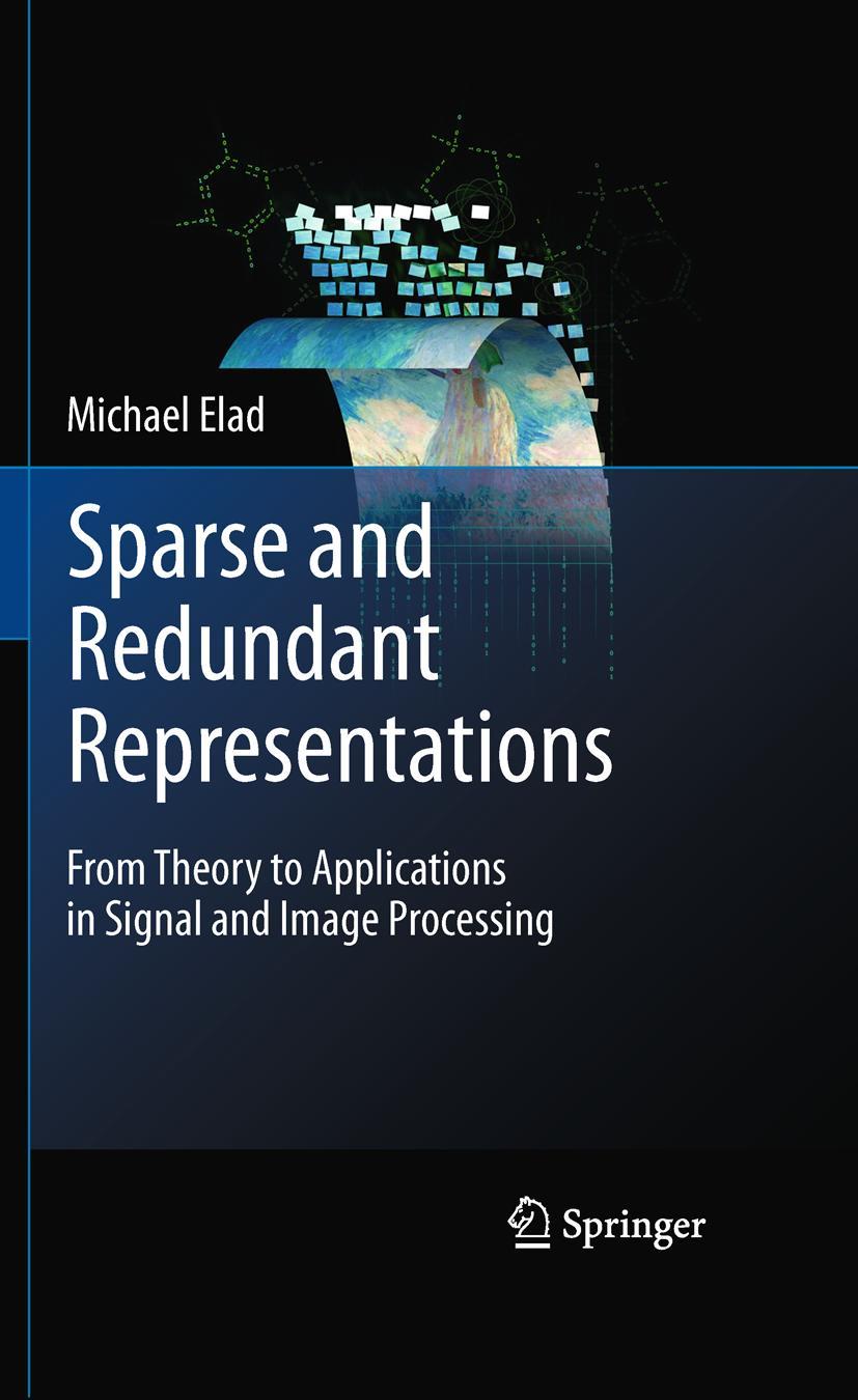 Cover: 9781441970107 | Sparse and Redundant Representations | Michael Elad | Buch | xx | 2010