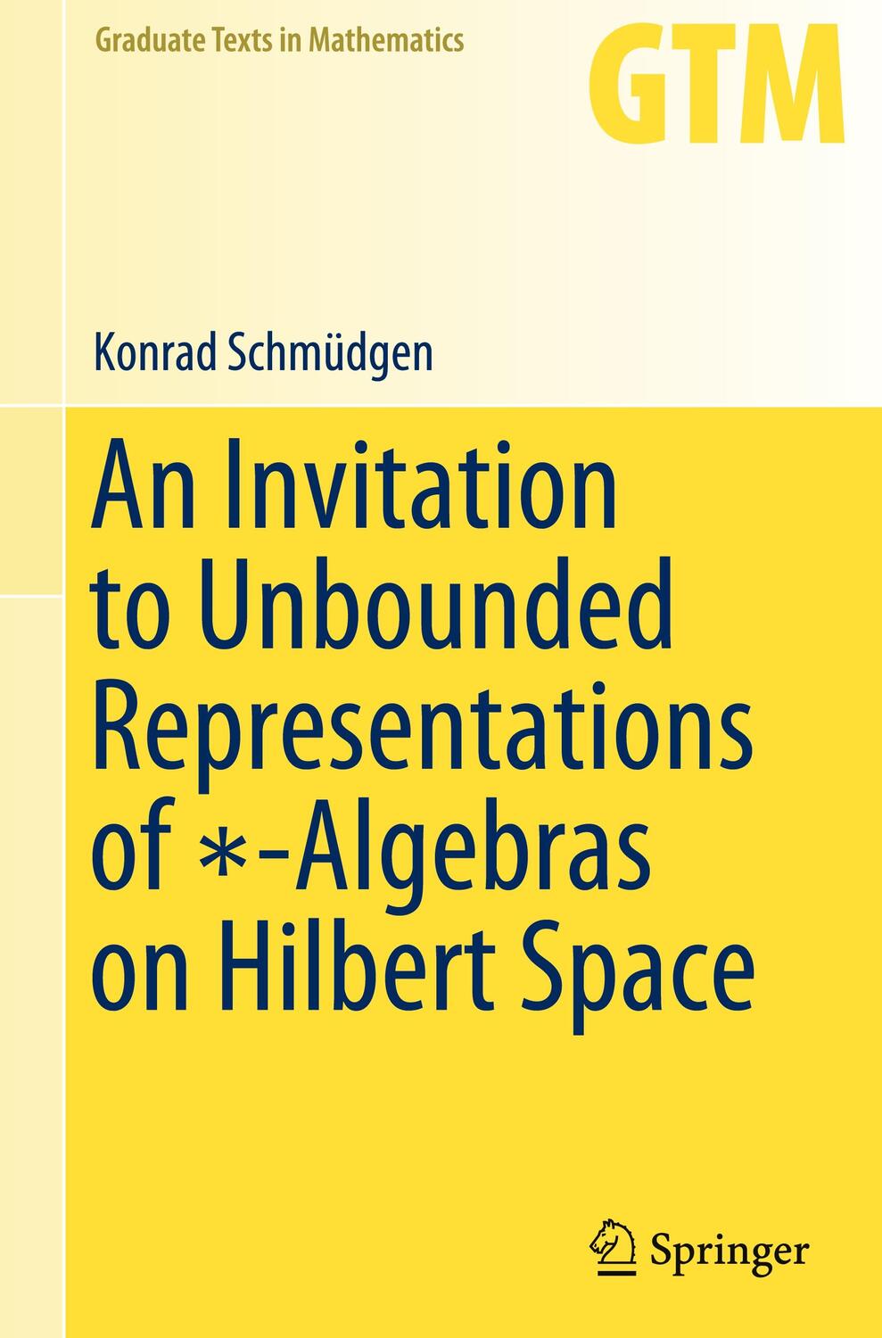 Cover: 9783030463656 | An Invitation to Unbounded Representations of ¿-Algebras on Hilbert...