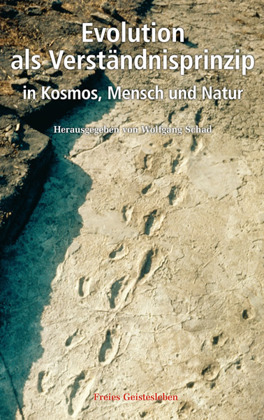 Cover: 9783772518096 | Evolution als Verständnisprinzip in Kosmos, Mensch und Natur | Schad