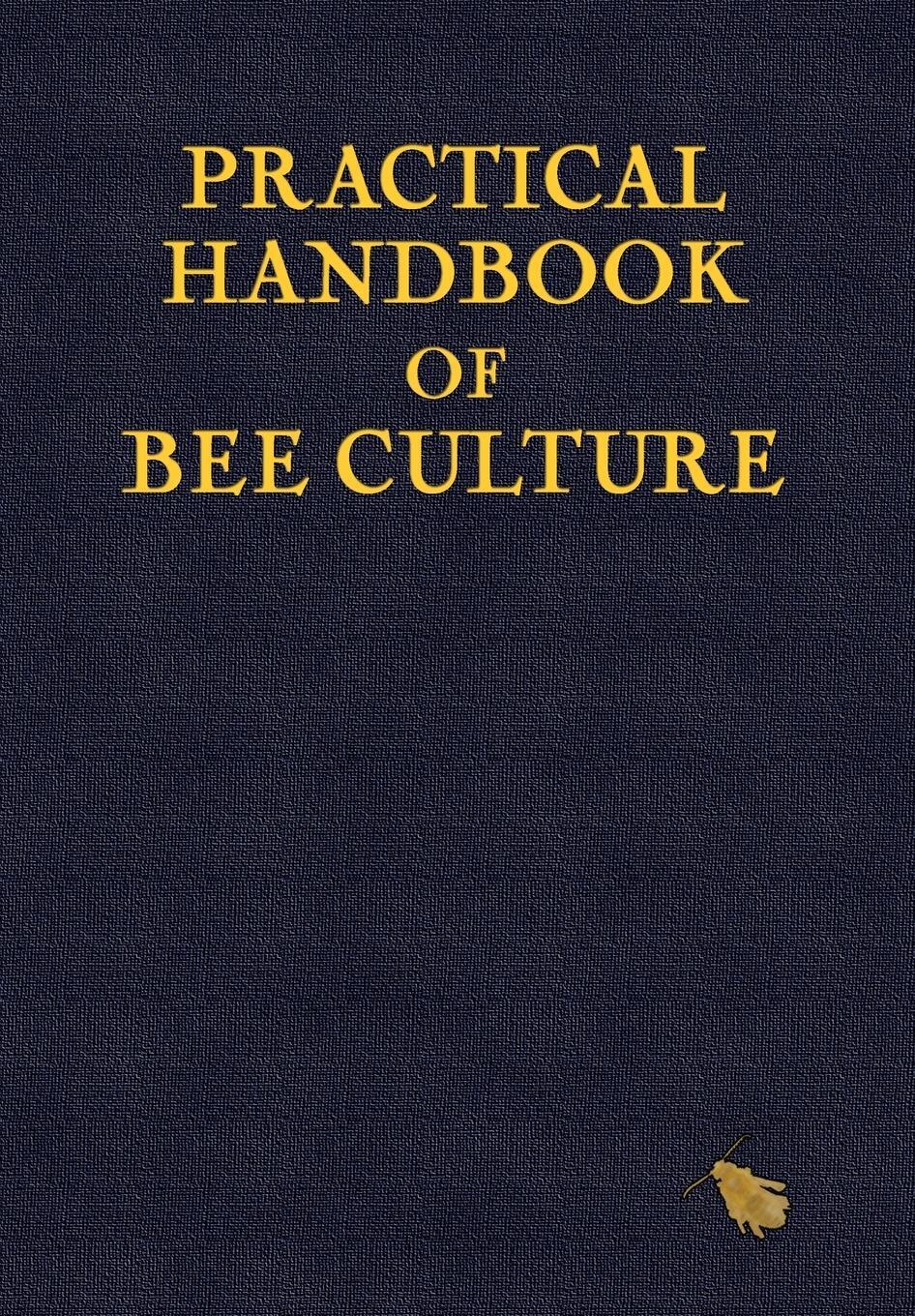 Cover: 9781787051232 | Practical Handbook of Bee Culture | Sherlock Holmes | Buch | Englisch